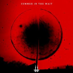 Summer In The Wait (Single)