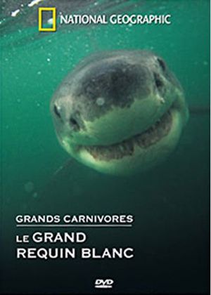 Grands Carnivores: Le Grand Requin blanc