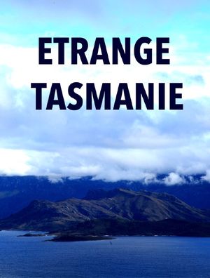 Étrange Tasmanie