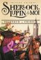 Le Seigneur du crime - Sherlock, Lupin & moi, tome 10