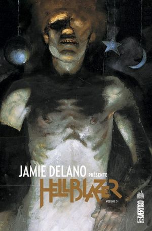Jamie Delano présente Hellblazer, tome 3