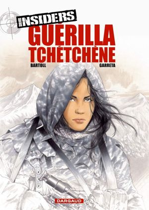 Guérilla tchétchène - Insiders, tome 1
