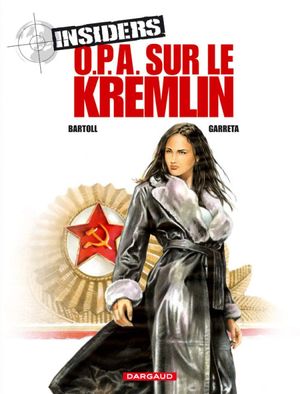 OPA sur le Kremlin - Insiders, tome 5