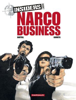 Narco Business - Insiders, tome 9