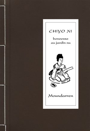 Chiyo Ni, bonzesse au jardin nu