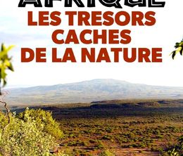 image-https://media.senscritique.com/media/000019917789/0/afrique_les_tresors_caches_de_la_nature.jpg