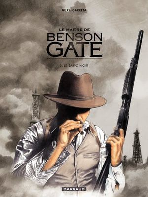 Le Sang noir - Le Maître de Benson Gate, tome 3