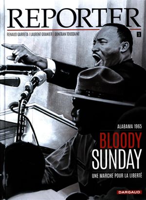 Bloody Sunday - Reporter, tome 1