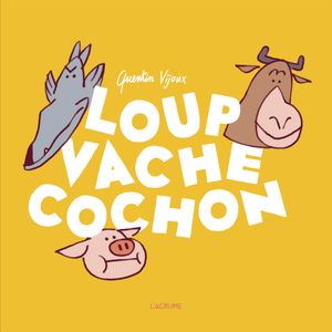 Loup Vache Cochon
