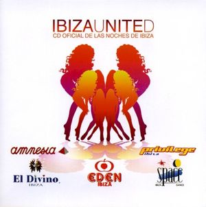 Ibiza United: CD oficial de las noches de Ibiza