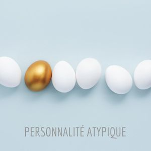 Personnalité Atypique