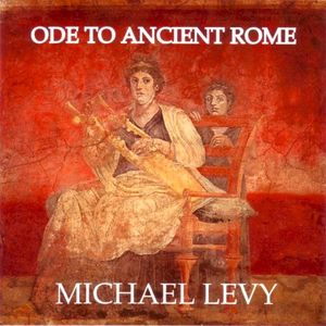 Ode To Ancient Rome (Original Composition For Lyre in The Ancient Phrygian Mode)