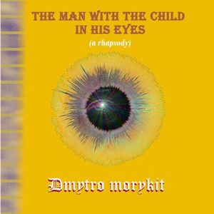 The Man with the Child in His Eyes (a rhapsody) (Single)