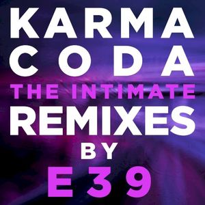 The Intimate Remixes by E39