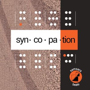 Samsara Beats presents: Syncopation