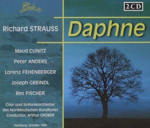 Daphne (Chor und Sinfonieorchester des NDR, feat. conductor: Arthur Grüber, singers: Cunitz, Anders, Fehenberger, Greindl, Fisch