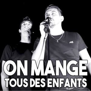 On mange tous des enfants (Single)