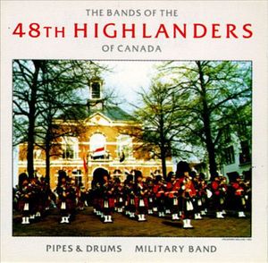 The Bands of the 48th Highlanders of Canada