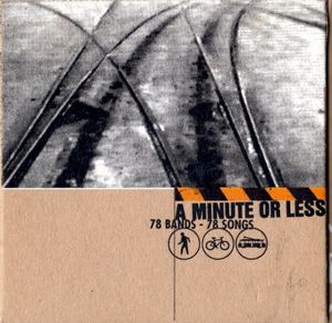 A Minute or Less: 78 Bands - 78 Songs