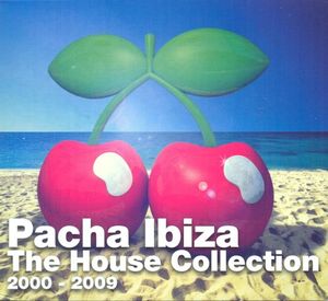 Pacha Ibiza: The House Collection (2000–2009)