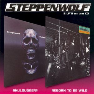 Skulduggery / Reborn to Be Wild