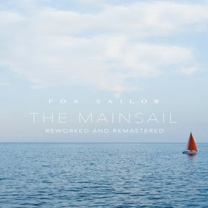 The Mainsail (Reworked and Remastered) (Single)