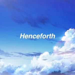 Henceforth (Single)