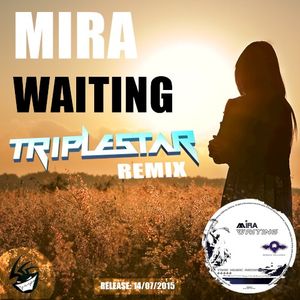 Mira - Waiting (Triplestar Remix)