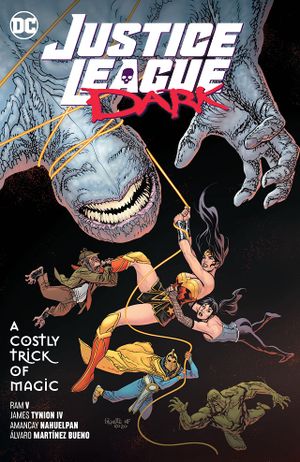 A Costly Trick of Magic - Justice League Dark (Rebirth), tome 4