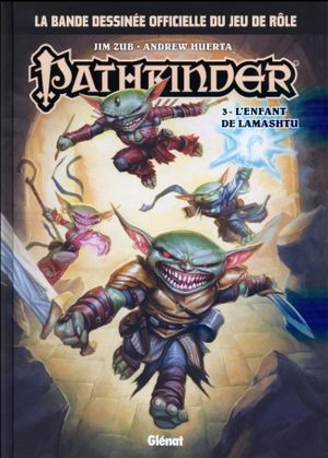 L'enfant de Lamashtu - Pathfinder, Tome 3