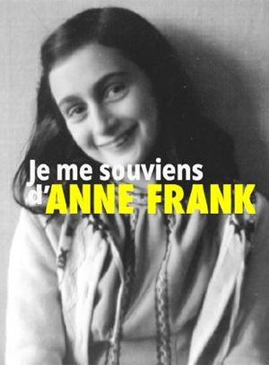 Je me souviens d'Anne Frank