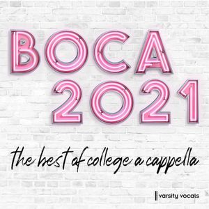 BOCA 2021: Best of College A Cappella