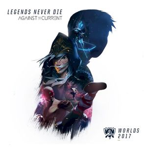 Legends Never Die (Single)