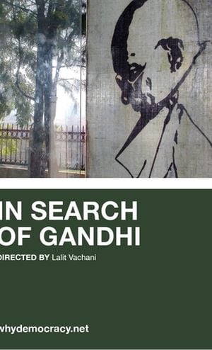 In Search of Gandhi