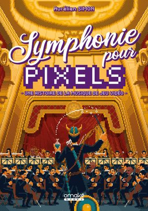 Symphonie pour Pixels