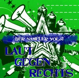 Laut gegen Rechts: Der Sampler Vol. 2