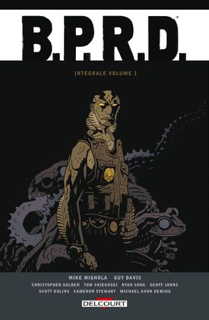 B.P.R.D. : Intégrale, tome 1