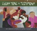 Pochette Every Tone a Testimony: An African American Aural History
