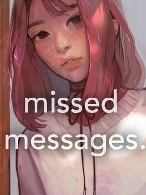 missed messages.