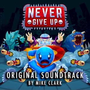 Never Give Up (Original Soundtrack) (OST)