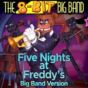 Five Nights at Freddy’s - Big Band Version (Single)