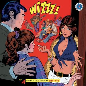 Wizzz! : French Psychorama 1966–1974, Vol. 4