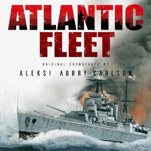Atlantic Fleet (Original Soundtrack) (OST)