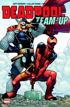 Amis pour la vie - Deadpool Team-Up, tome 2
