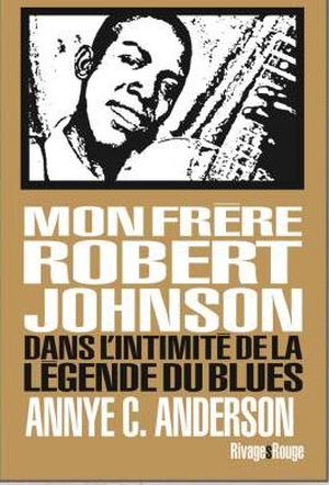 Mon frère Robert Johnson