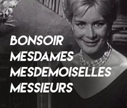 image-https://media.senscritique.com/media/000019936272/0/bonsoir_mesdames_mesdemoiselles_messieurs.jpg