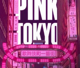 image-https://media.senscritique.com/media/000019936345/0/pink_tokyo.jpg