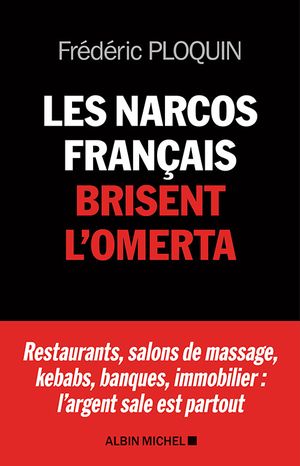 Les narcos français brisent l’omerta