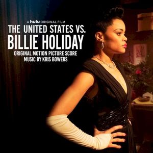 The United States vs. Billie Holiday (Original Motion Picture Score) (OST)