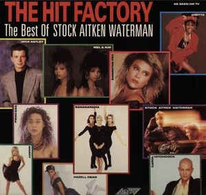 The Hit Factory: The Best of Stock Aitken Waterman